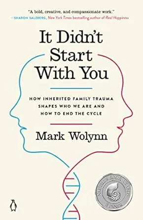 It Didn't Start with You : How Inherited Family Trauma Shapes Who We Are and How to End the Cycle (Paperback)