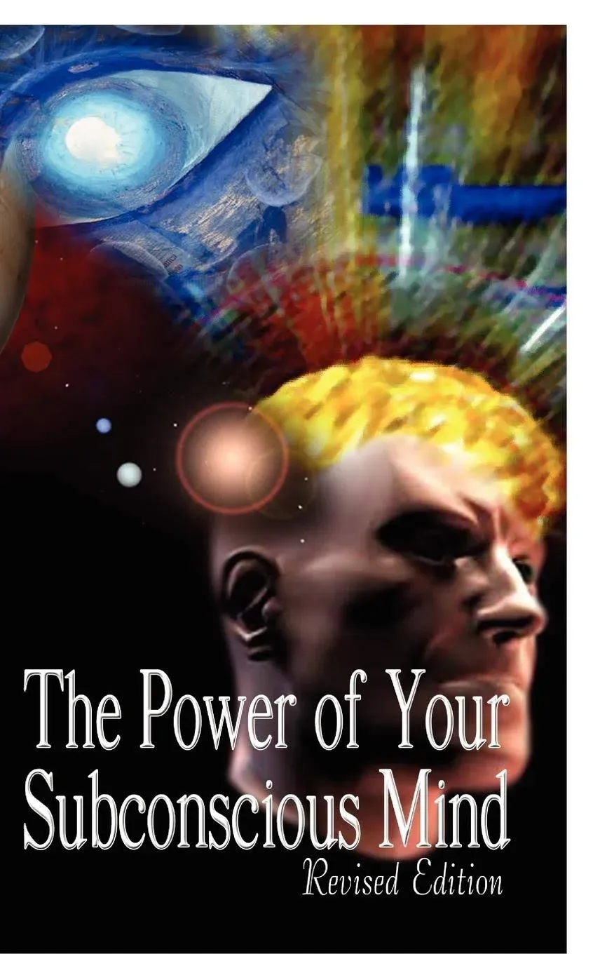 The Power of Your Subconscious Mind: Updated by Joseph Murphy Ph.D. D.D. (2008-08-26)