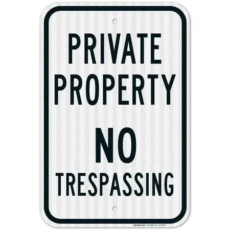 Private Property Sign, No Trespassing Sign