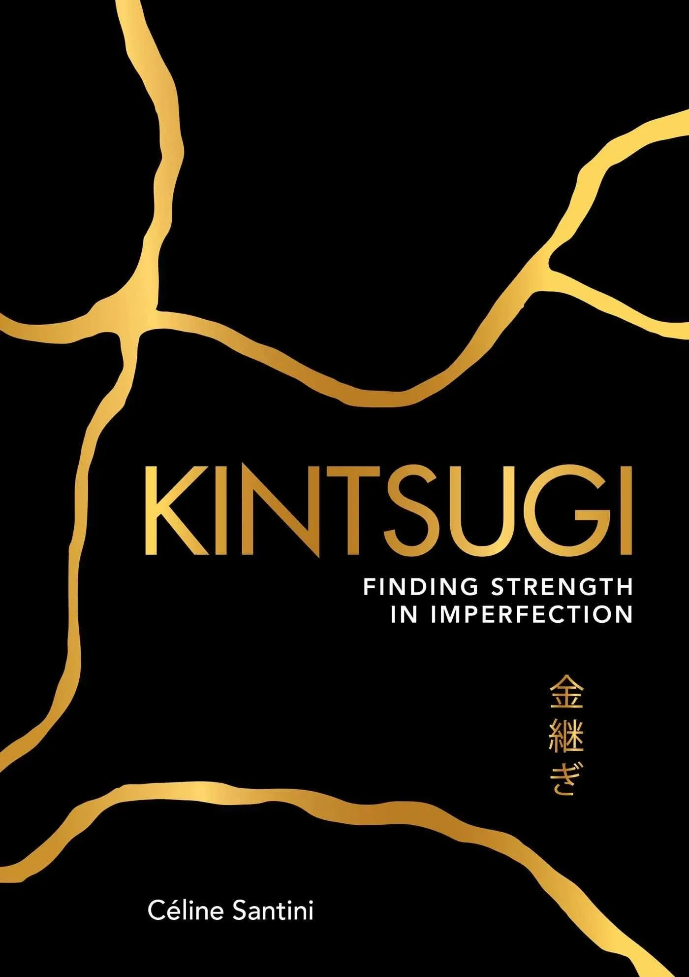 Kintsugi: Finding Strength in Imperfection 