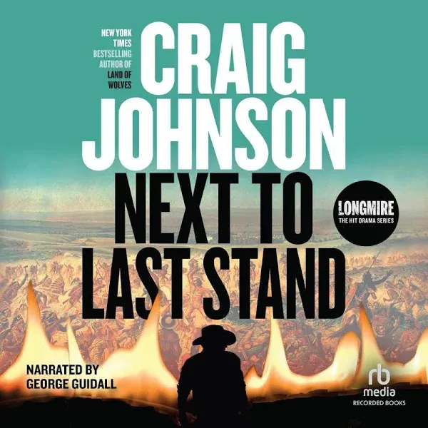 Next to Last Stand: Walt Longmire Mysteries, Book 16