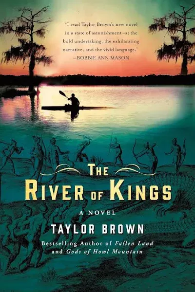 The River of Kings: A Novel - Hardcover, by Brown Taylor - Good