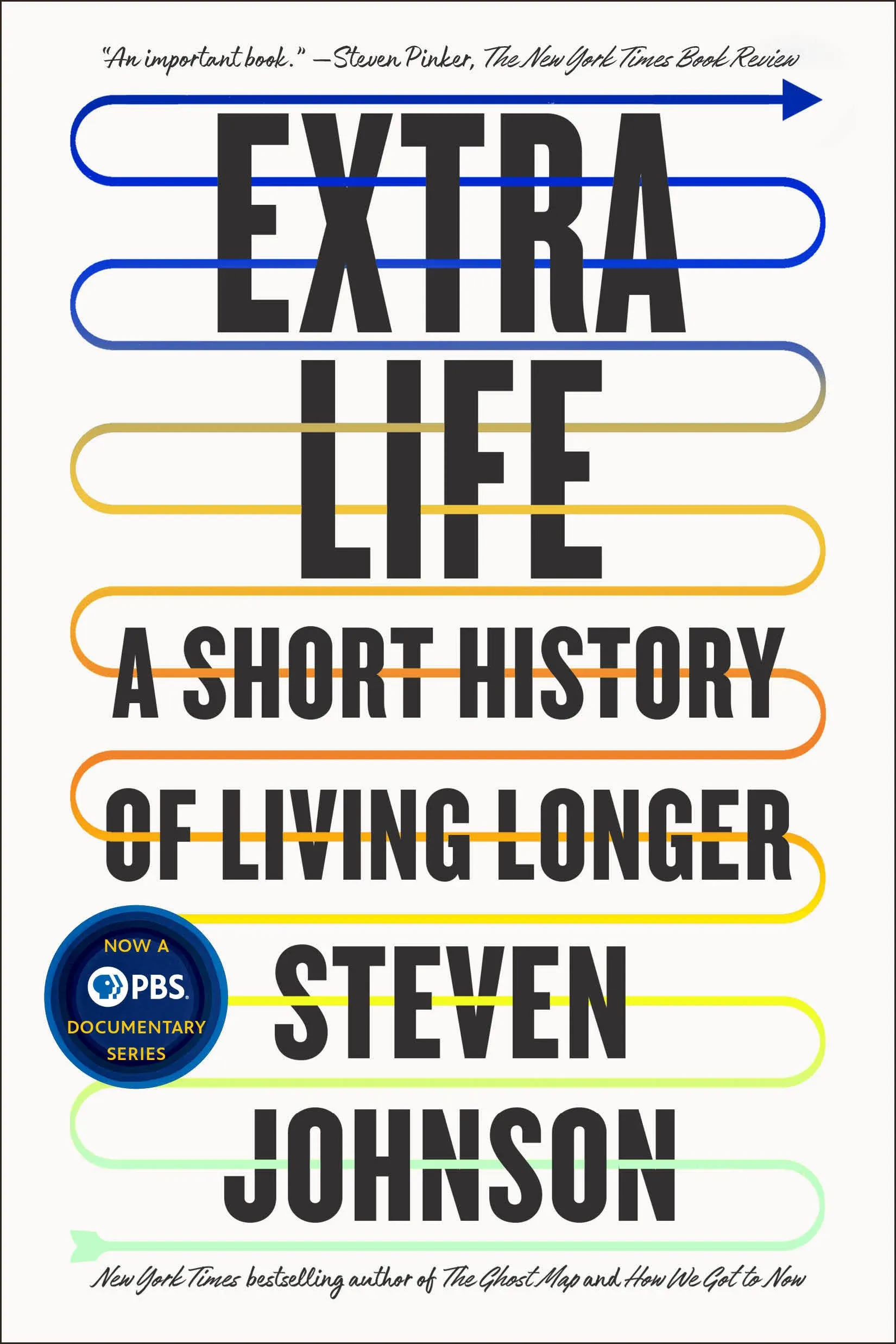 Extra Life: A Short History of Living Longer [Book]