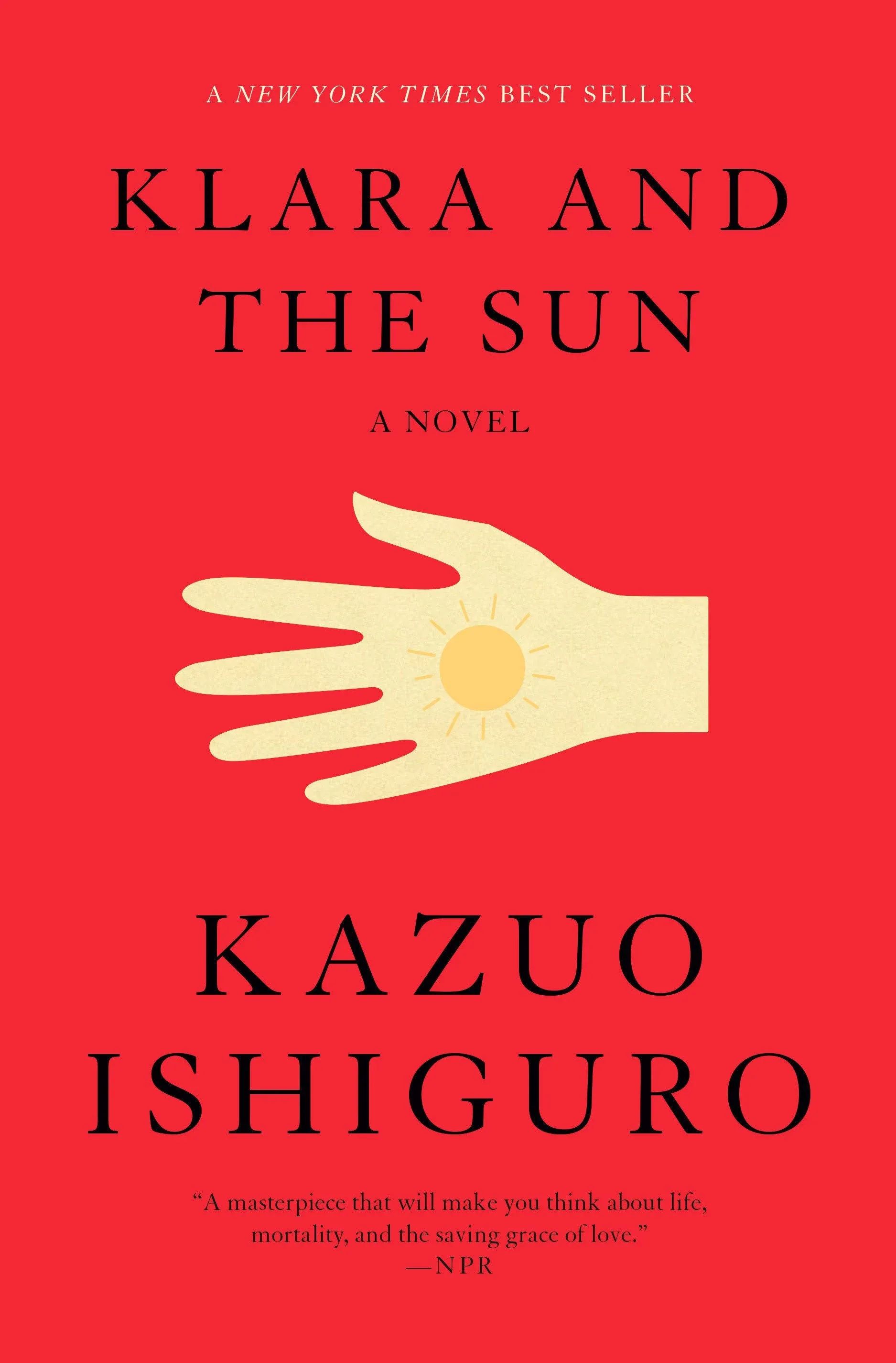 Klara and the Sun: A novel by Ishiguro, Kazuo [Hardcover]