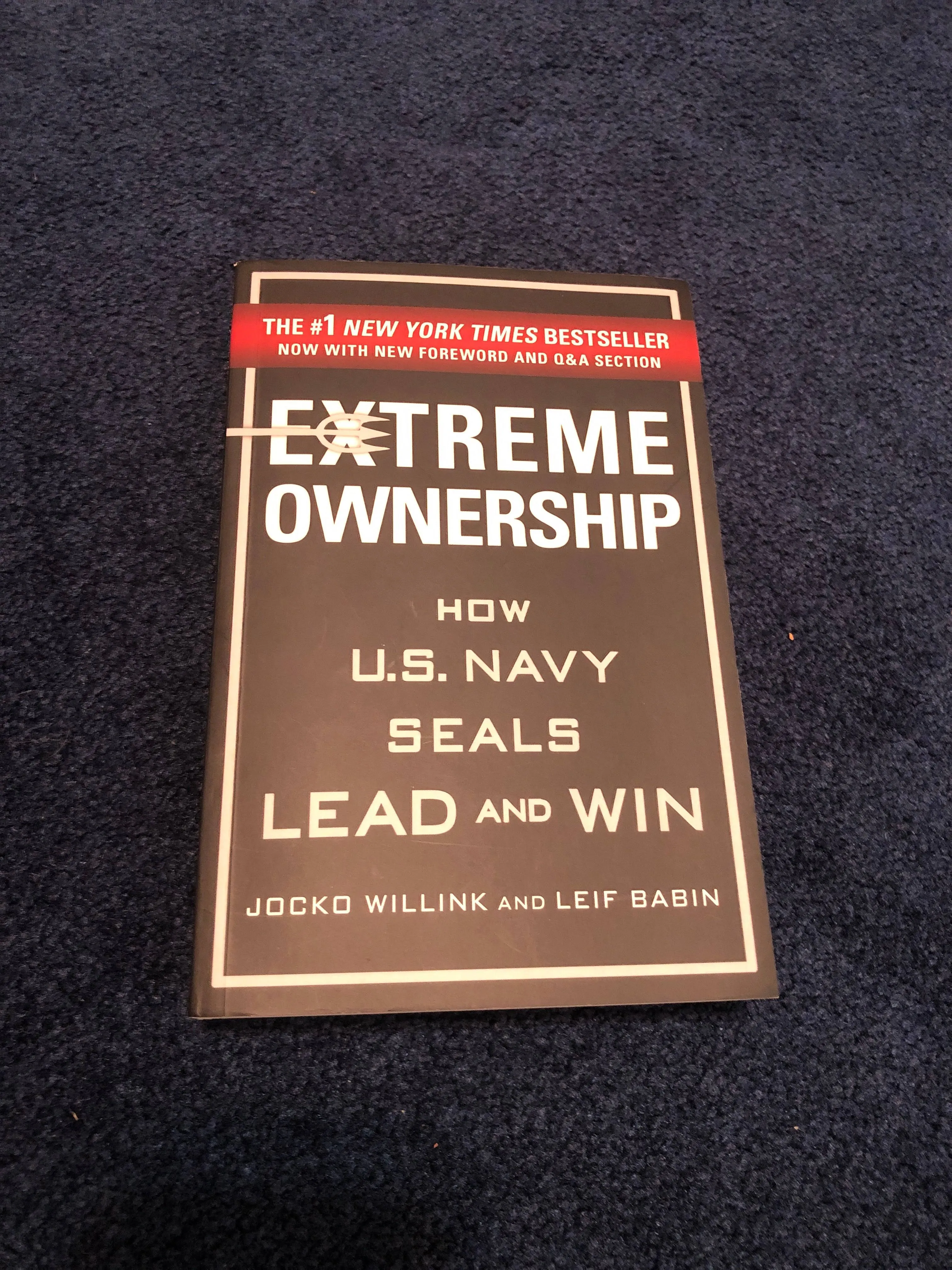 Extreme Ownership: How U.S. Navy SEALs Lead and Win