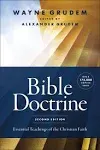 Bible Doctrine, Second Edition: Essential Teachings of the Christian Faith [Book]